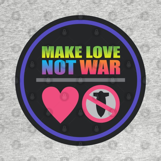 Make Love Not War by Dale Preston Design